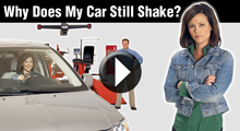 Why Does My Car Still Shake?